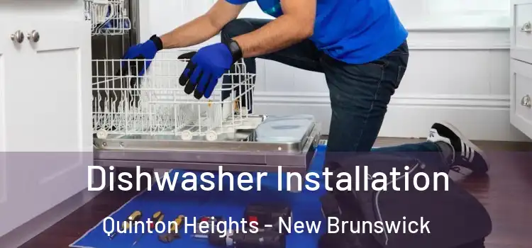 Dishwasher Installation Quinton Heights - New Brunswick