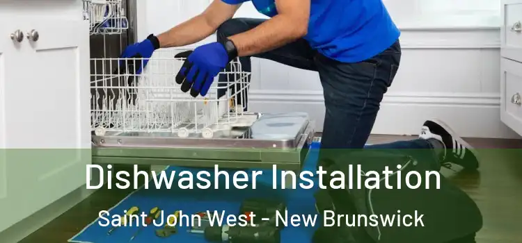 Dishwasher Installation Saint John West - New Brunswick