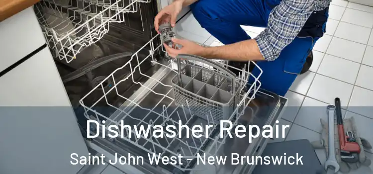 Dishwasher Repair Saint John West - New Brunswick