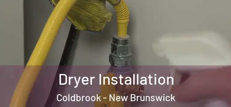 Dryer Installation Coldbrook - New Brunswick