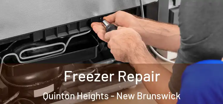 Freezer Repair Quinton Heights - New Brunswick