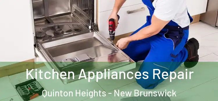 Kitchen Appliances Repair Quinton Heights - New Brunswick