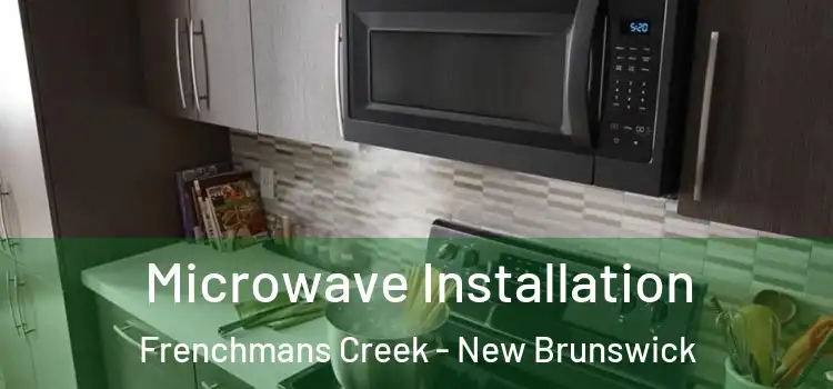 Microwave Installation Frenchmans Creek - New Brunswick