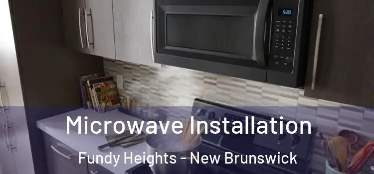 Microwave Installation Fundy Heights - New Brunswick