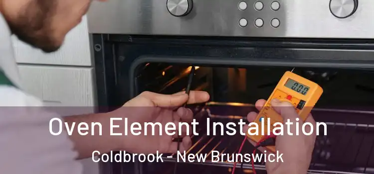 Oven Element Installation Coldbrook - New Brunswick