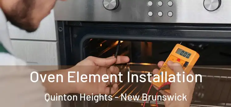 Oven Element Installation Quinton Heights - New Brunswick