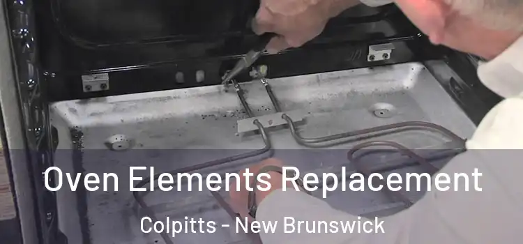 Oven Elements Replacement Colpitts - New Brunswick