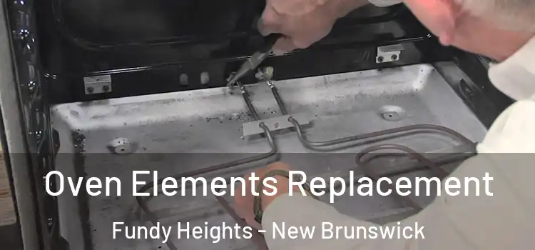 Oven Elements Replacement Fundy Heights - New Brunswick