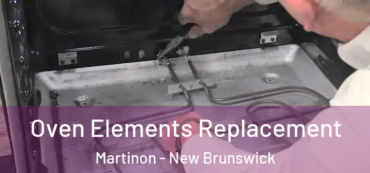 Oven Elements Replacement Martinon - New Brunswick