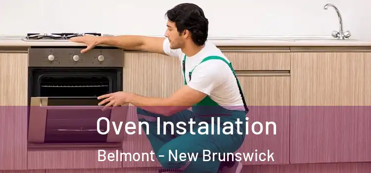 Oven Installation Belmont - New Brunswick