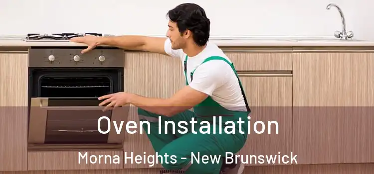 Oven Installation Morna Heights - New Brunswick