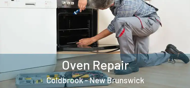 Oven Repair Coldbrook - New Brunswick