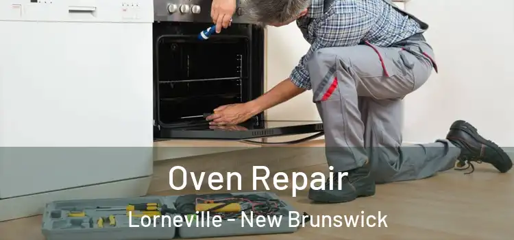 Oven Repair Lorneville - New Brunswick