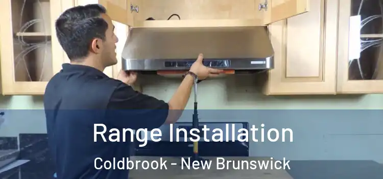 Range Installation Coldbrook - New Brunswick