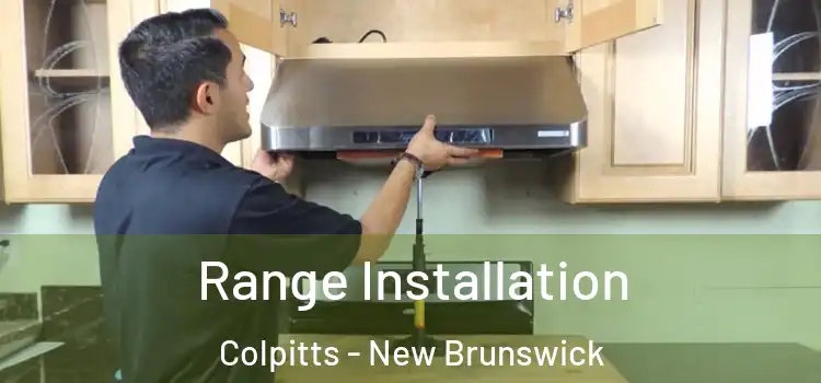 Range Installation Colpitts - New Brunswick