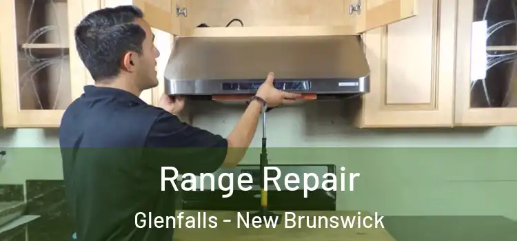 Range Repair Glenfalls - New Brunswick
