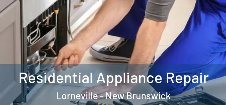 Residential Appliance Repair Lorneville - New Brunswick