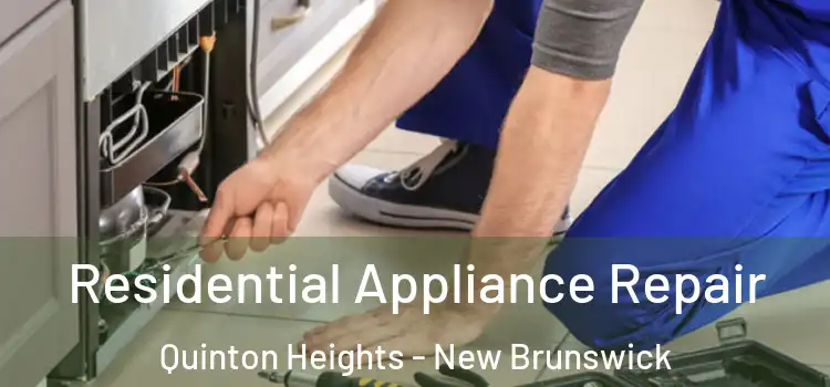 Residential Appliance Repair Quinton Heights - New Brunswick