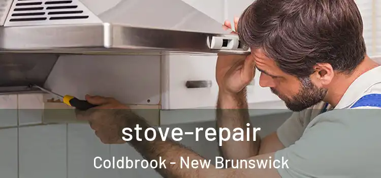 stove-repair Coldbrook - New Brunswick