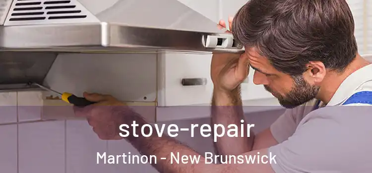 stove-repair Martinon - New Brunswick