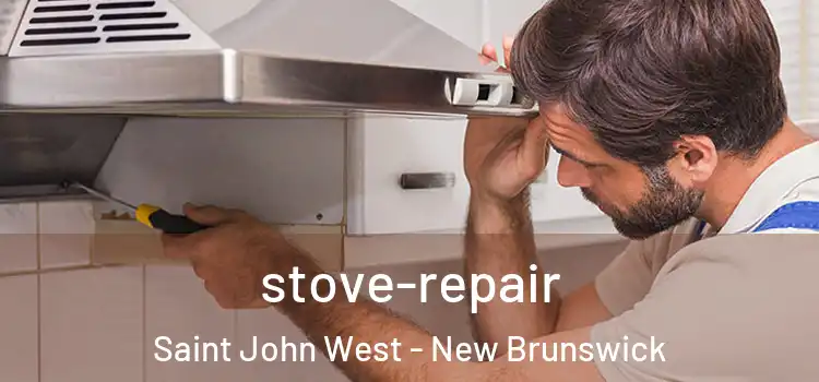 stove-repair Saint John West - New Brunswick