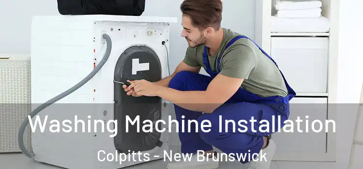 Washing Machine Installation Colpitts - New Brunswick