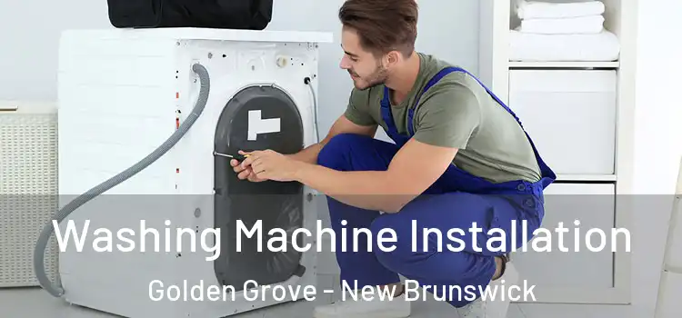 Washing Machine Installation Golden Grove - New Brunswick
