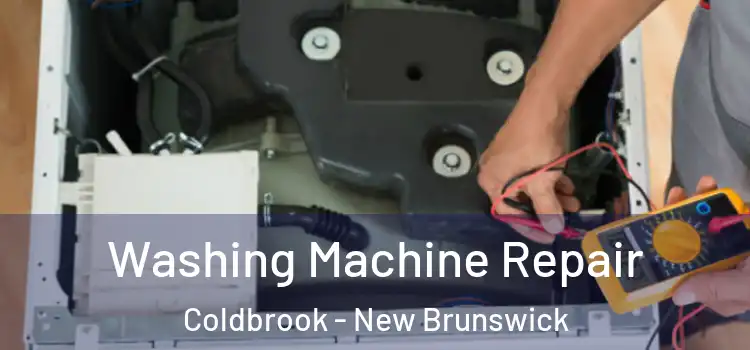 Washing Machine Repair Coldbrook - New Brunswick